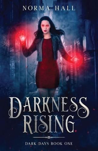 Cover image for Darkness Rising: Dark Days Book One