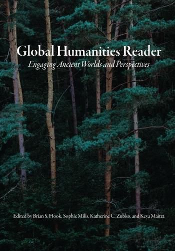 Cover image for Global Humanities Reader: Volume 1 - Engaging Ancient Worlds and Perspectives