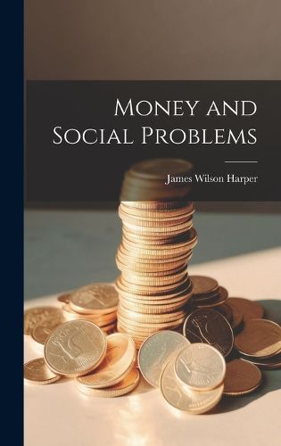 Cover image for Money and Social Problems