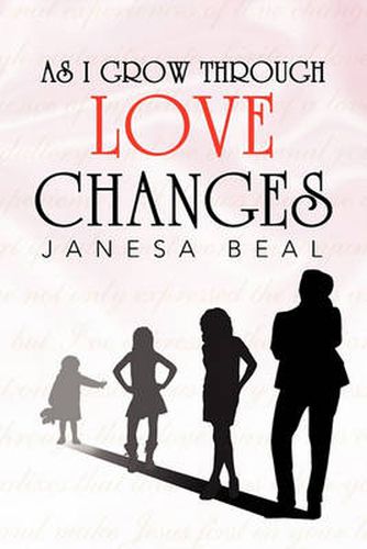 Cover image for As I Grow Through Love Changes