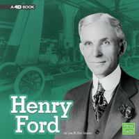 Cover image for Henry Ford: a 4D Book (Stem Scientists and Inventors)