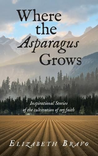 Where the Asparagus Grows