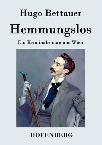 Cover image for Hemmungslos: Ein Kriminalroman aus Wien