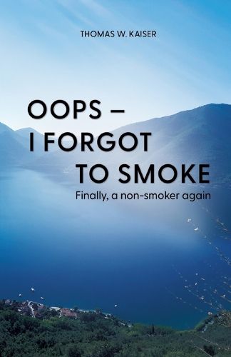 Cover image for Oops - I forgot to smoke