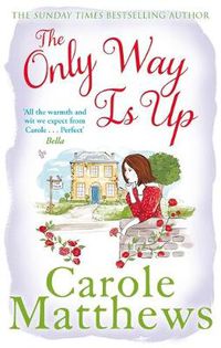 Cover image for The Only Way is Up: The uplifting, heartwarming read from the Sunday Times bestseller