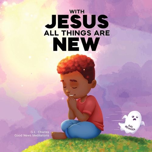 Cover image for With Jesus All Things Are New