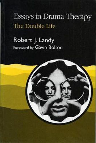 Cover image for Essays in Drama Therapy: The Double Life