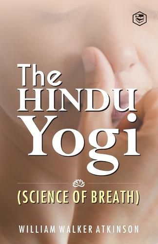 Cover image for The Hindu Yogi (Science of Breath)