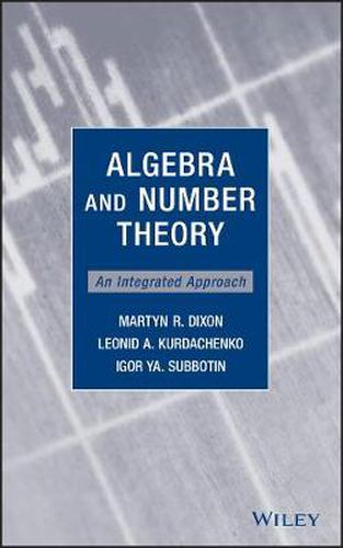 Cover image for Algebra and Number Theory: An Integrated Approach