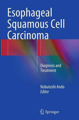 Cover image for Esophageal Squamous Cell Carcinoma: Diagnosis and Treatment