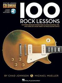 Cover image for 100 Rock Lessons: Guitar Lesson Goldmine Series