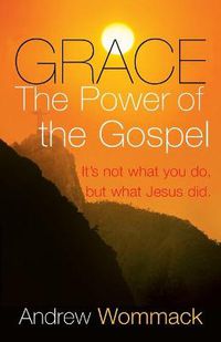 Cover image for Grace The Power of the Gospel