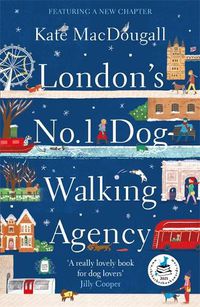 Cover image for London's No 1 Dog-Walking Agency: 'Charming, funny, heartwarming' - Adam Kay