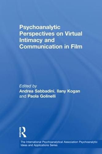 Cover image for Psychoanalytic Perspectives on Virtual Intimacy and Communication in Film