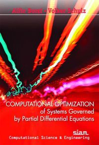 Cover image for Computational Optimization of Systems Governed by Partial Differential Equations