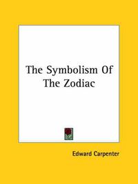 Cover image for The Symbolism of the Zodiac