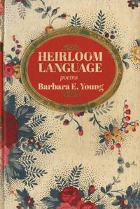 Cover image for Heirloom Language: Poems