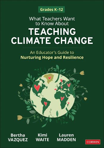 What Teachers Want to Know About Teaching Climate Change