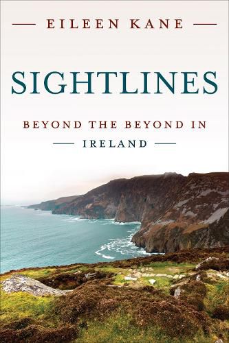 Cover image for Sightlines: Beyond the Beyond in Ireland