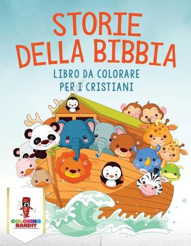 Storie Della Bibbia: Libro Da Colorare Per I Cristiani