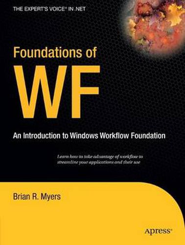 Cover image for Foundations of WF: an Introduction to Windows Workflow Foundation