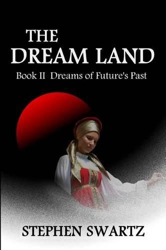 Cover image for The Dream Land II: Dreams of Future's Past