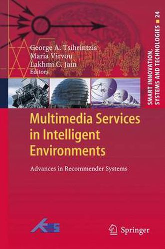 Cover image for Multimedia Services in Intelligent Environments: Advances in Recommender Systems