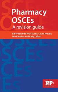 Cover image for Pharmacy OSCEs: A Revision Guide