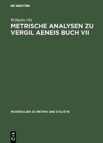 Cover image for Metrische Analysen Zu Vergil Aeneis Buch VII