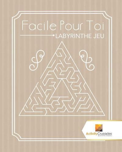 Facile Pour Toi: Labyrinthe Jeu