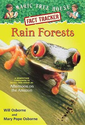 Rain Forests: A Nonfiction Companion to Magic Tree House #6: Afternoon on the Amazon