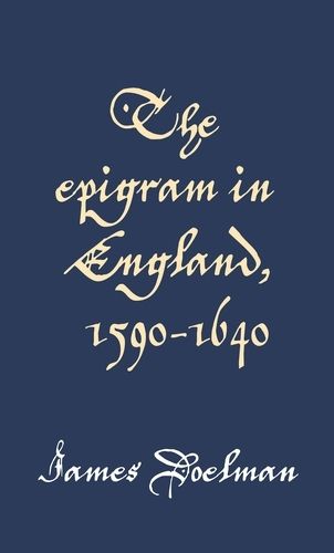 Cover image for The Epigram in England, 1590-1640