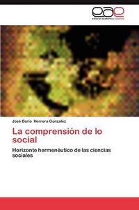 Cover image for La Comprension de Lo Social
