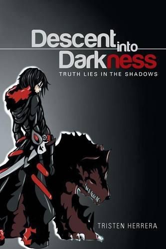 Cover image for Descent into Darkness: Truth Lies in The Shadows