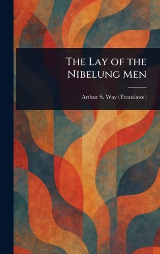 Cover image for The Lay of the Nibelung Men