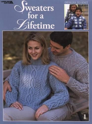 Cover image for Sweaters for a Lifetime (Leisure Arts #3327)