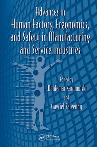 Cover image for Advances in Human Factors, Ergonomics, and Safety in Manufacturing and Service Industries