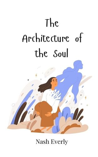 Cover image for The Architecture of the Soul