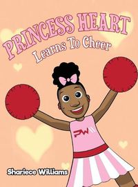 Cover image for Princess Heart Learns To Cheer