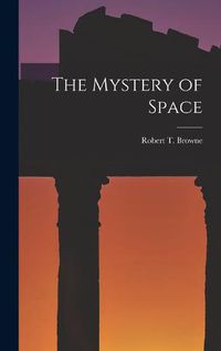 Cover image for The Mystery of Space