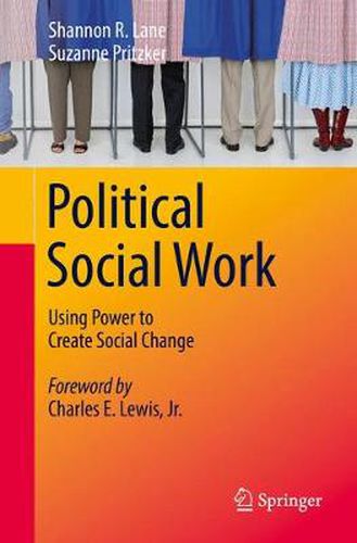 Cover image for Political Social Work: Using Power to Create Social Change