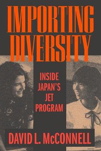 Cover image for Importing Diversity: Inside Japan's JET Program