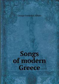 Cover image for Songs of modern Greece