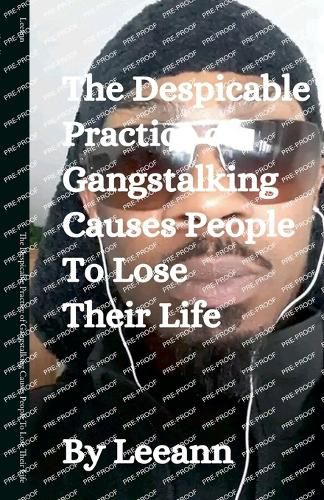 Cover image for The Despicable Practice of Gangstalking Causes People To Lose Their Life