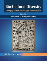 Cover image for Bio-Cultural Diversity: Emerging Issues, Challenges & Prospects