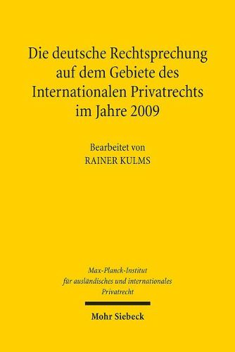 Cover image for Die Deutsche Rechtsprechung Auf Dem Gebiete Des Internationalen Privatrechts: Im Jahre 2009