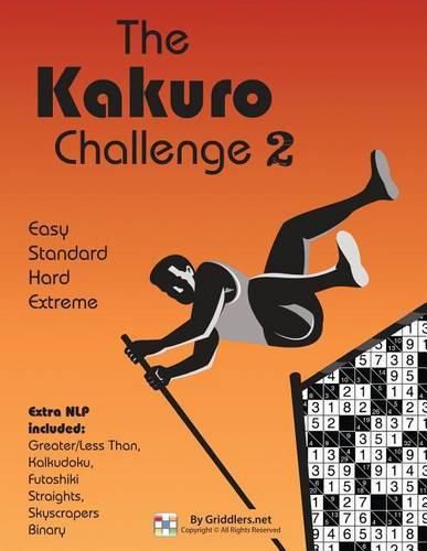 The Kakuro Challenge: Easy, Standard, Hard, Extreme Kakuro Puzzles