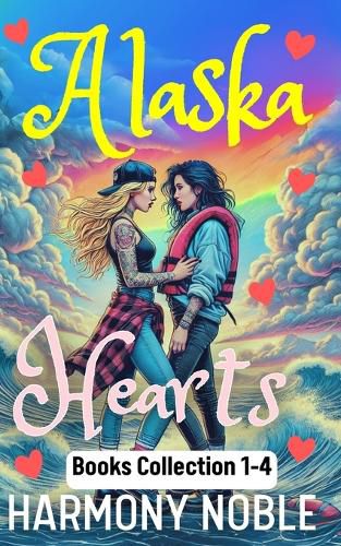 Cover image for Alaska Hearts Books Complete Collection