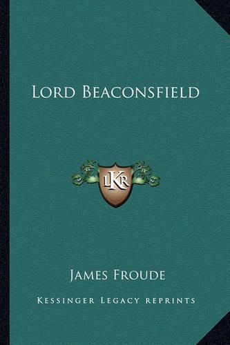 Cover image for Lord Beaconsfield