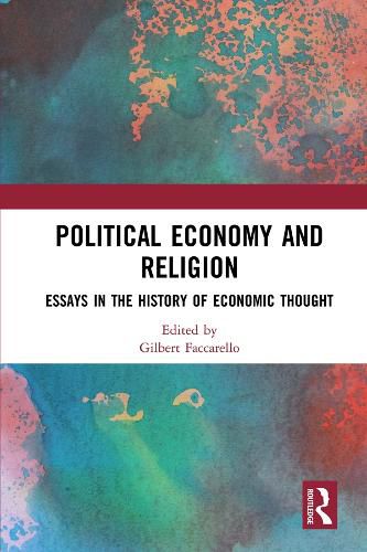 Cover image for Political Economy and Religion: Essays in the History of Economic Thought